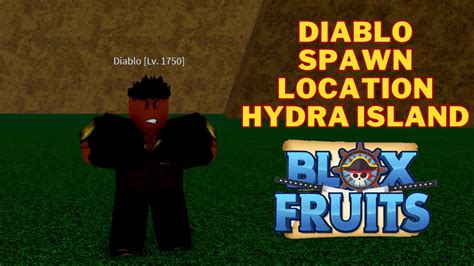 This also affects which sea you will go to when you join the game. . Diablo spawn location blox fruits